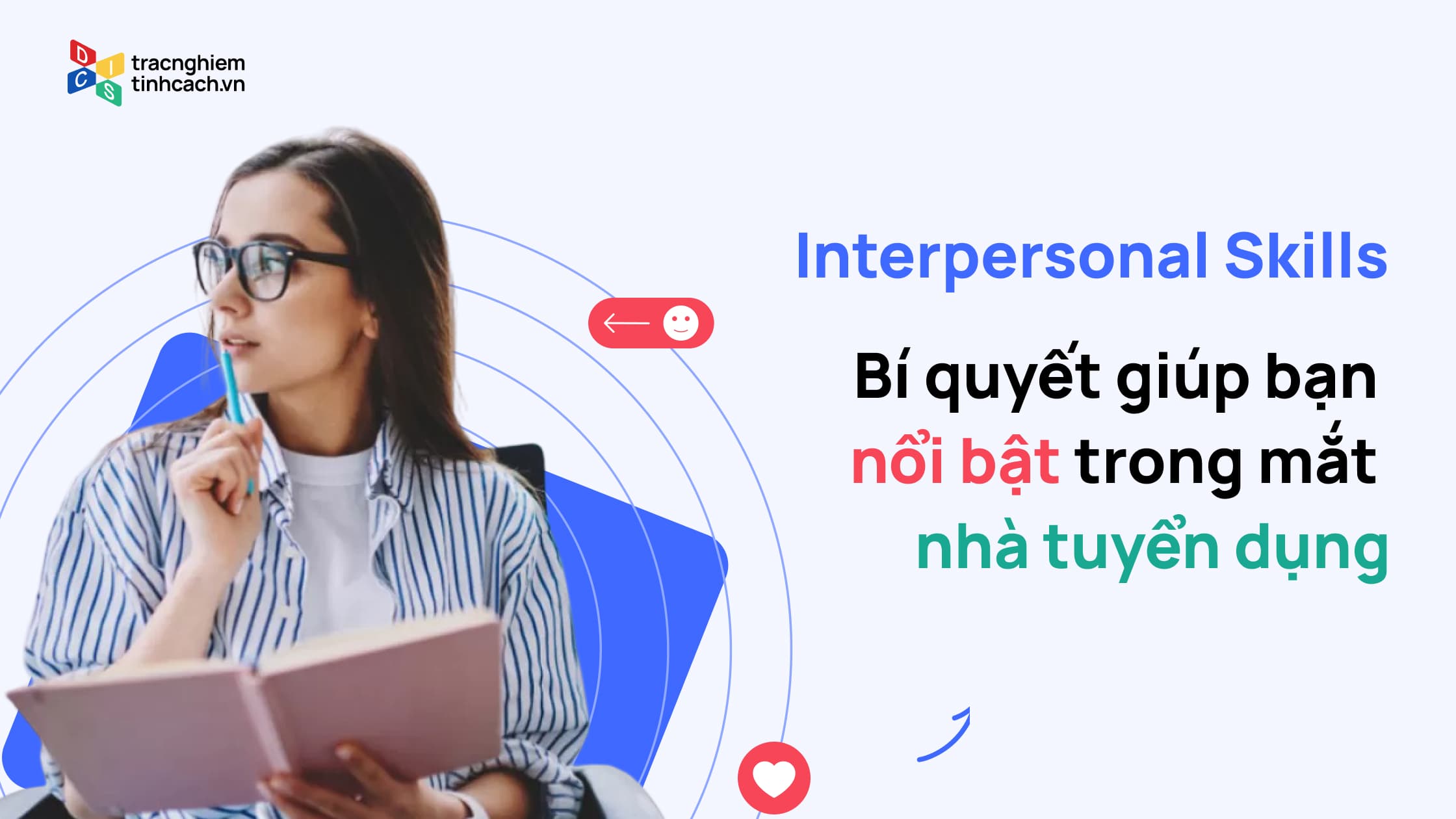 Interpersonal Skills Là Gì? Bí Quyết Nổi Bật Hơn Trong Mắt Nhà Tuyển Dụng