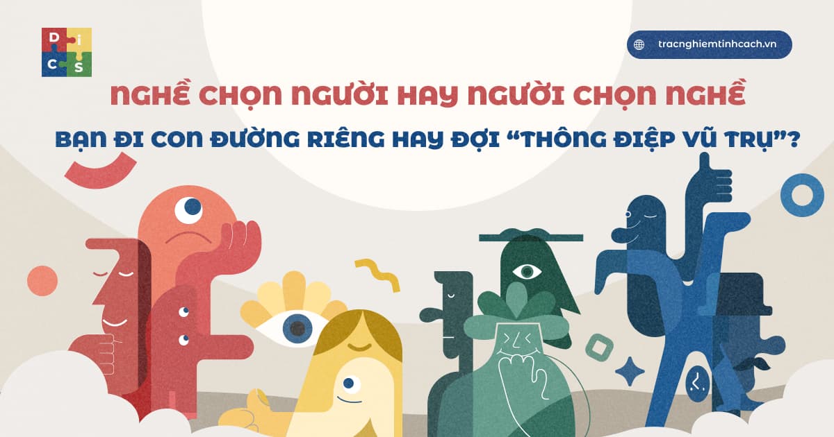 Người chọn nghề hay nghề chọn người? Bạn đi con đường riêng hay đợi “thông điệp vũ trụ”?
