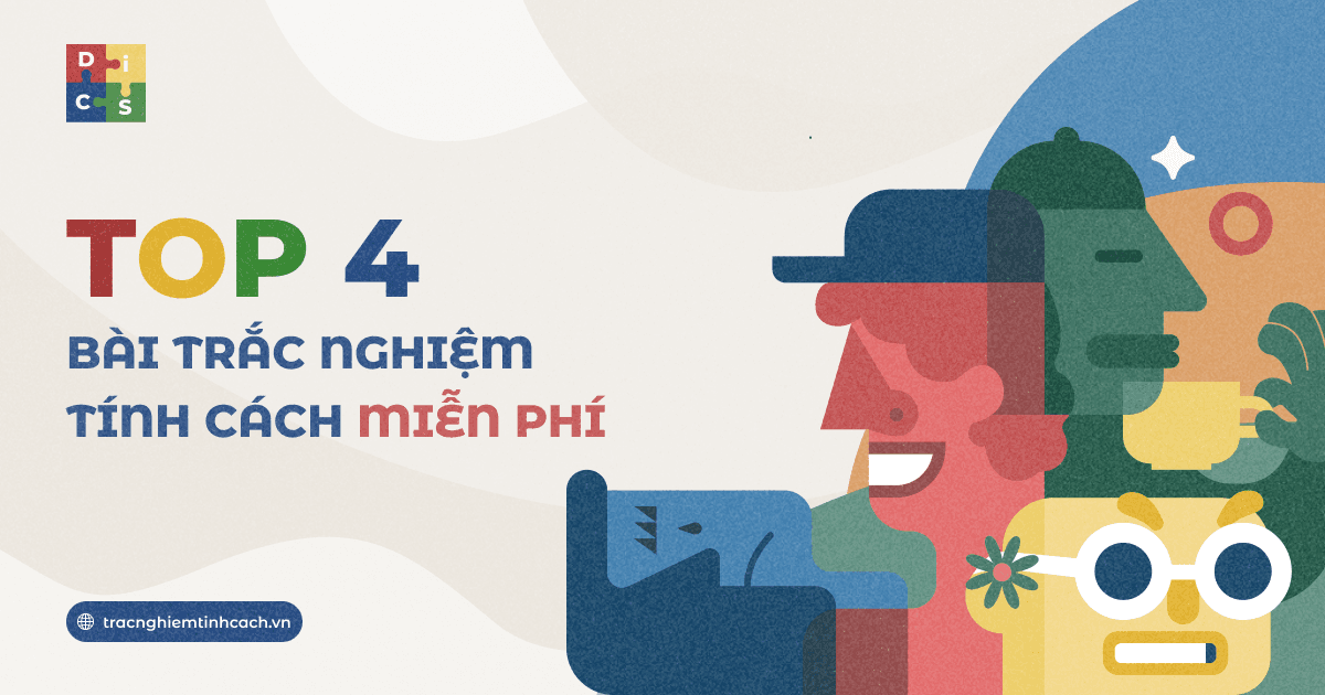 Top 4 bài trắc nghiệm tính cách miễn phí nổi tiếng hiện nay