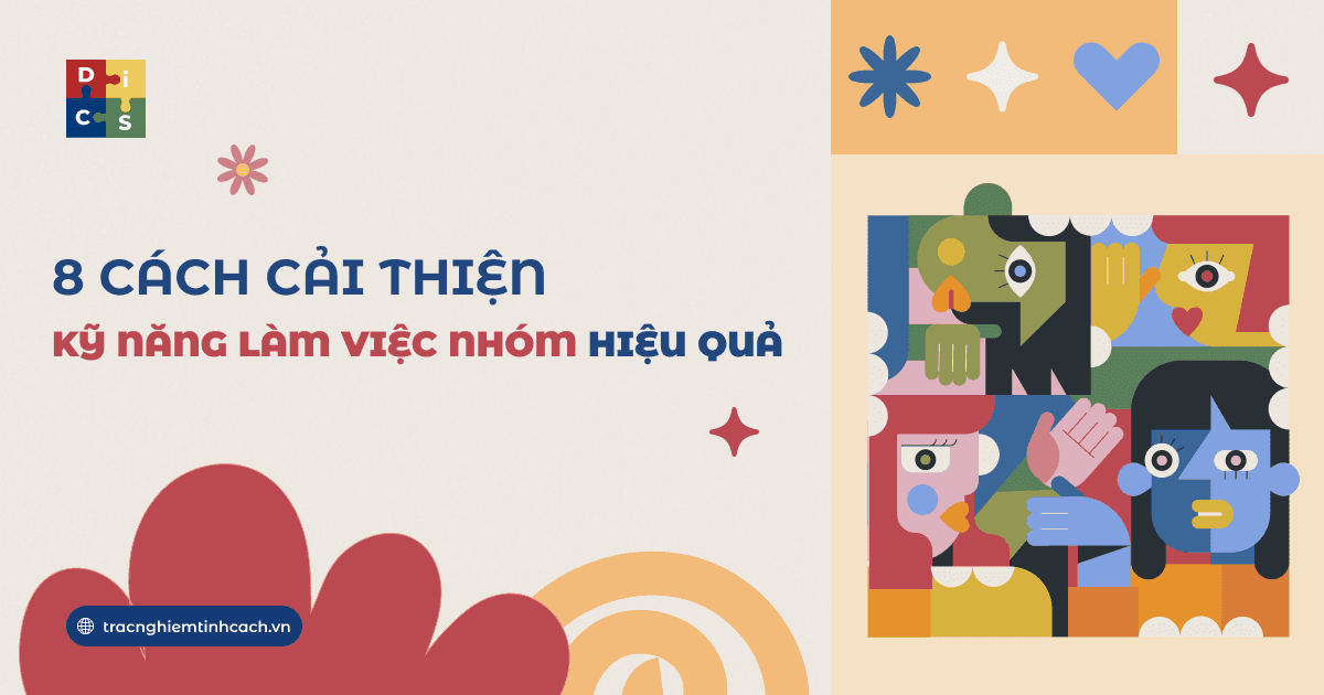 8 cách cải thiện kỹ năng làm việc nhóm hiệu quả 