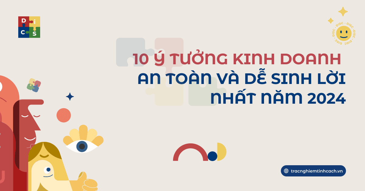 10 Ý tưởng kinh doanh an toàn và dễ sinh lời nhất năm 2024