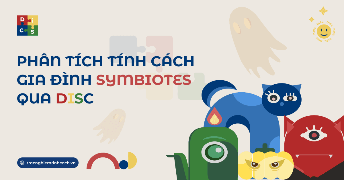 Phân tích tính cách gia đình Symbiotes qua DISC