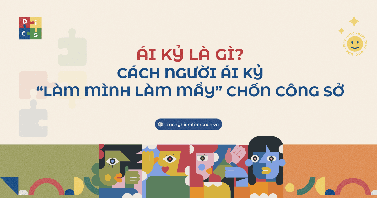Ái kỷ là gì? Cách người ái kỷ “làm mình làm mẩy” chốn công sở 