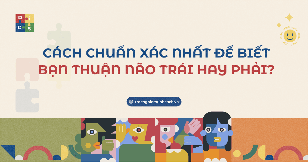 Cách chuẩn xác NHẤT để biết bạn thuận não trái hay não phải? 