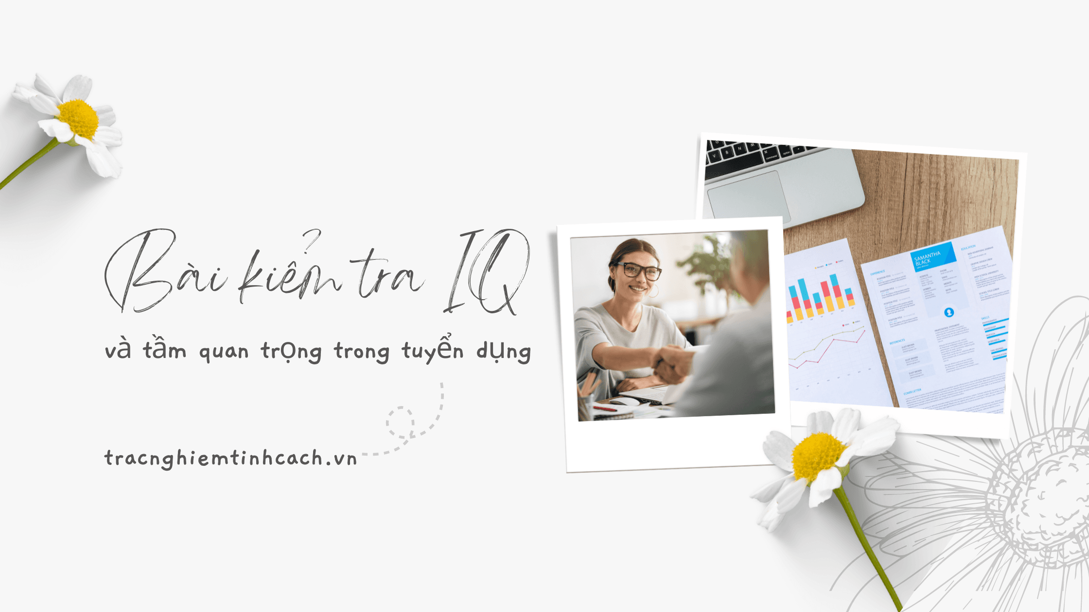Tại sao các tập đoàn lớn yêu cầu ứng viên kiểm tra IQ?