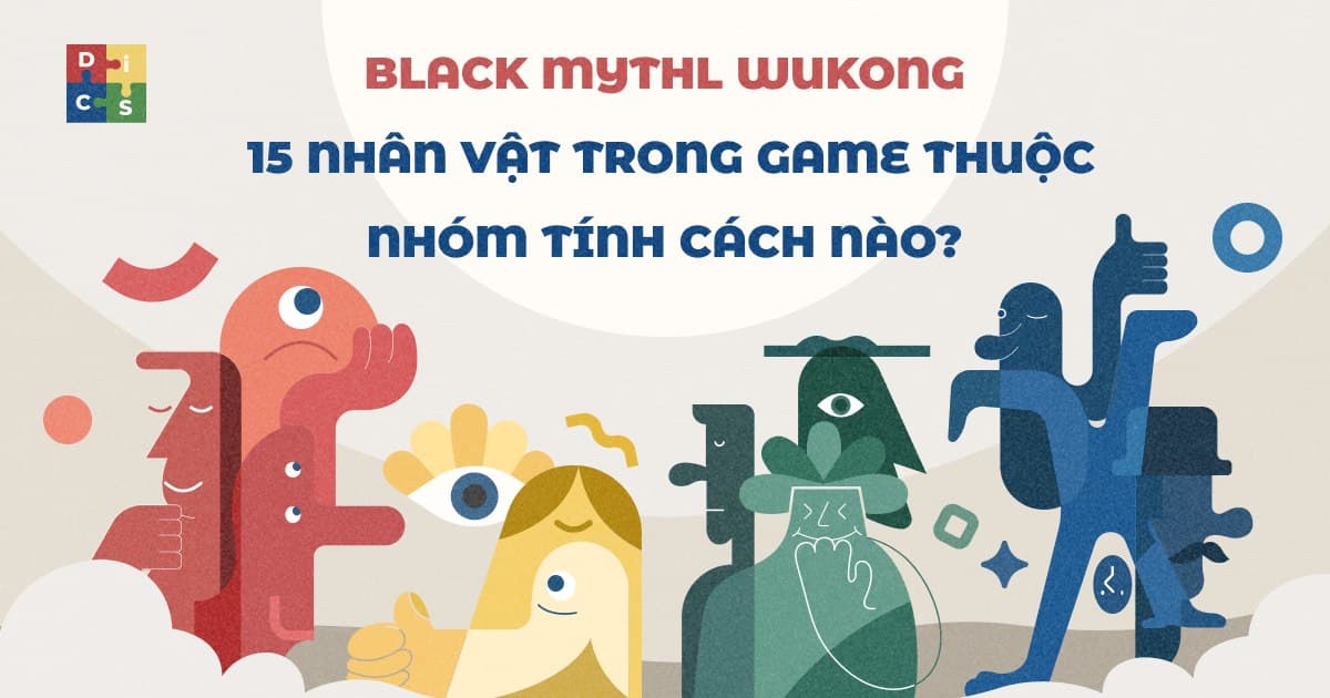 Black Myth Wukong - 15 nhân vật trong game thuộc nhóm tính cách nào? 
