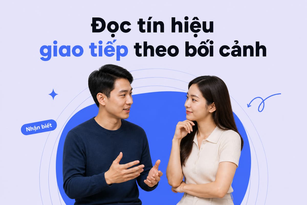 Ứng dụng tâm lý học hành vi trong giao tiếp hiệu quả