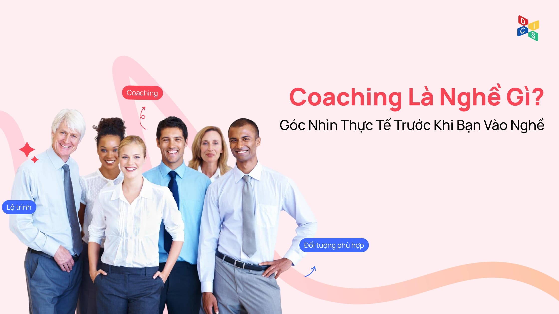 Coaching Là Nghề Gì? Góc Nhìn Thực Tế Trước Khi Bạn Vào Nghề