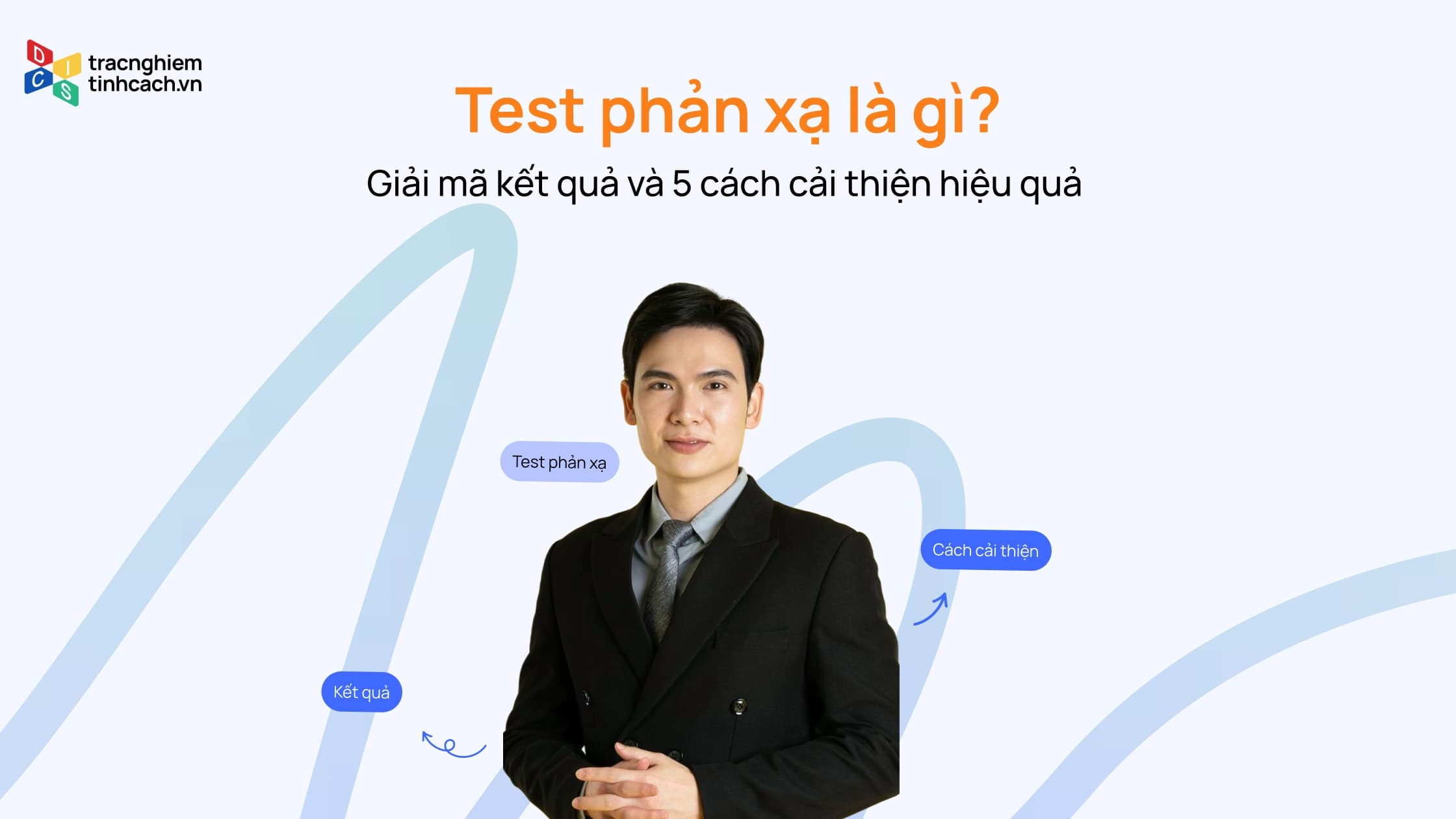 Test Phản Xạ Là Gì? Giải Mã Kết Quả Và 5 Cách Cải Thiện Hiệu Quả
