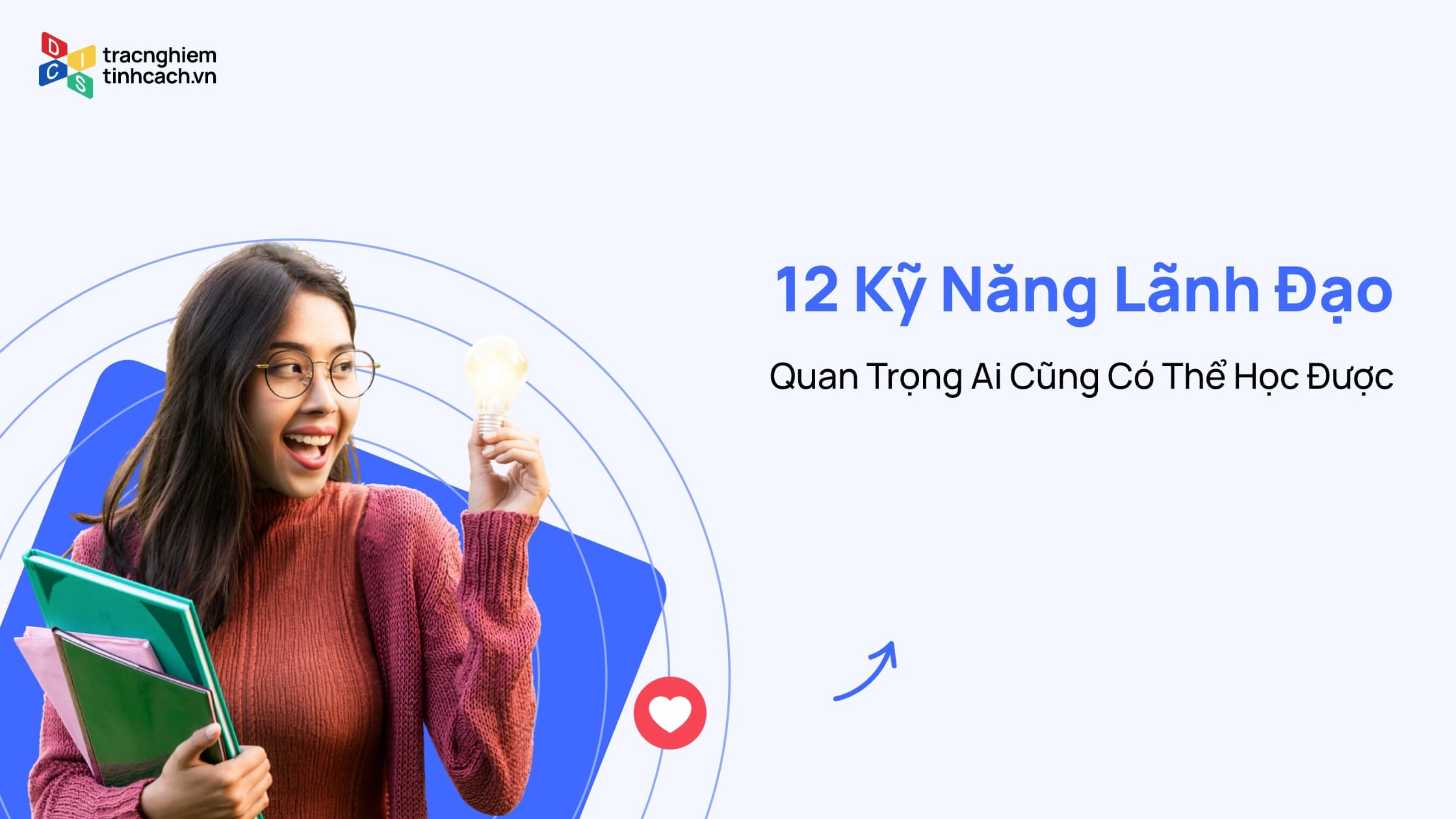 12 Kỹ Năng Lãnh Đạo Quan Trọng Ai Cũng Có Thể Học Được
