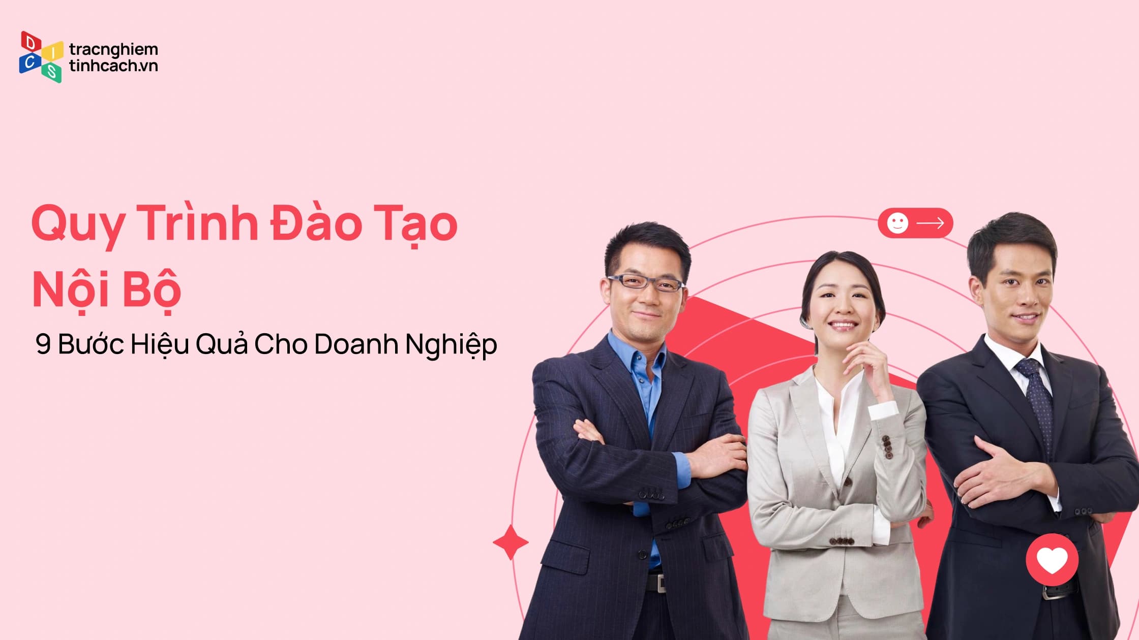 Quy Trình Đào Tạo Nội Bộ: 9 Bước Hiệu Quả Cho Doanh Nghiệp